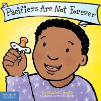 Book Cover for Pacifiers Are Not Forever by Elizabeth Verdick