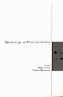 Book Cover for Games, Logic, and Constructive Sets by Grigori Mints