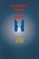 Book Cover for Meaning, Form, and Body by Mark Turner