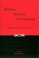 Book Cover for Dialogism And Lyric Self-Fashioning by Jacob Blevins