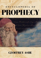 Book Cover for Encyclopedia of Prophecy by Geoffrey Ashe