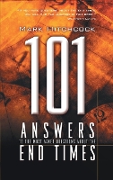 Book Cover for 101 Answers to the Most Asked Questions About End Times by Mark Hitchcock