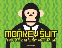 Book Cover for Monkey Suit by Mark Gonyea