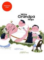 Book Cover for While Grandpa Naps by Naomi Danis