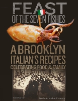 Book Cover for Feast Of The Seven Fishes by Daniel Paterna, John Turturro, Michael Lomonaco