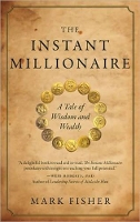 Book Cover for The Instant Millionaire by Mark Fisher
