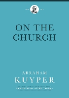 Book Cover for On the Church by Abraham Kuyper