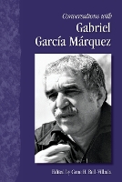 Book Cover for Conversations with Gabriel García Márquez by Gene H. Bell-Villada