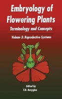 Book Cover for Embryology of Flowering Plants: Terminology and Concepts, Vol. 3 by T B Batygina