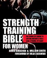 Book Cover for Strength Training Bible For Women by William Smith, David Kirschen, Julia Ladewski