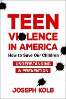 Book Cover for Teen Violence In America by Joseph Kolb