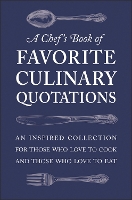 Book Cover for A Chef's Book Of Favorite Culinary Quotations by Susi Gott Seguret