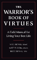 Book Cover for The Warrior's Book Of Virtues by Nick Benas, Matthew Bloom, Richard Bryan