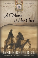 Book Cover for A Name of Her Own by Jane Kirkpatrick