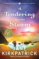 Book Cover for A Tendering in the Storm by Jane Kirkpatrick