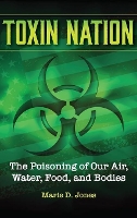 Book Cover for Toxin Nation by Marie D. Jones