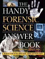 Book Cover for The Handy Forensic Science Answer Book by Patricia Barnes-Svarney, Thomas E. Svarney