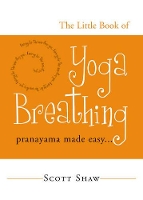 Book Cover for The Little Book of Yoga Breathing by Scott Shaw