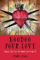 Book Cover for Hoodoo Your Love by Starr (Starr Casas) Casas