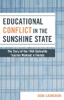 Book Cover for Educational Conflict in the Sunshine State by Don Cameron