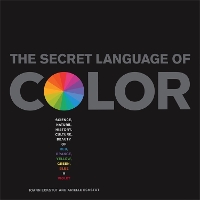 Book Cover for The Secret Language Of Color by Arielle Eckstut, Joann Eckstut