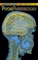 Book Cover for The Politics of Psychopharmacology by Timothy Leary