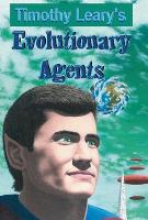 Book Cover for Evolutionary Agents by Timothy Leary