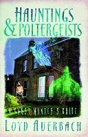 Book Cover for Hauntings and Poltergeists by Loyd Auerbach
