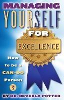 Book Cover for Managing Yourself for Excellence by Beverly A. Potter