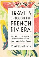 Book Cover for Travels Through the French Riviera by Virginia Johnson