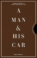 Book Cover for A Man & His Car by Matt Hranek