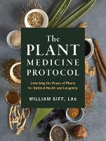 Book Cover for The Plant Medicine Protocol by William Siff