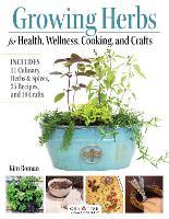 Book Cover for Growing Herbs for Health, Wellness, Cooking, and Crafts by Kim Roman