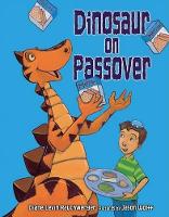 Book Cover for Dinosaur on Passover by Diane Levin Rauchwerger