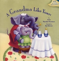 Book Cover for A Grandma Like Yours by Andria Warmflash Rosenbaum