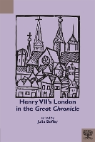 Book Cover for Henry VII's London in the Great Chronicle by Julia Boffey