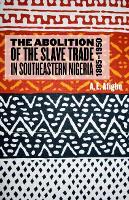 Book Cover for The Abolition of the Slave Trade in Southeastern Nigeria, 1885-1950 by Adiele Royalty Account Afigbo