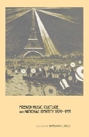 Book Cover for French Music, Culture, and National Identity, 1870-1939 by Edward Berenson, Professor Annegret Fauser, Barbara L Kelly