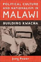 Book Cover for Political Culture and Nationalism in Malawi by Joey Customer Power