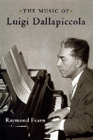 Book Cover for The Music of Luigi Dallapiccola by Raymond Fearn