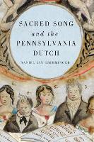 Book Cover for Sacred Song and the Pennsylvania Dutch by Daniel Jay Royalty Account Grimminger