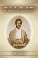 Book Cover for Edward Wilmot Blyden and the Racial Nationalist Imagination by Professor Tibebu Royalty Account Teshale