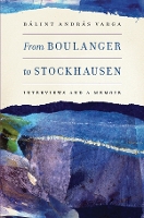 Book Cover for From Boulanger to Stockhausen by Bálint András Varga