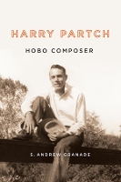 Book Cover for Harry Partch, Hobo Composer by S Andrew Customer Granade