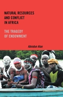 Book Cover for Natural Resources and Conflict in Africa by Abiodun Person Alao