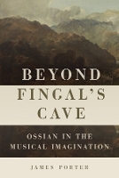 Book Cover for Beyond Fingal's Cave by Professor James Porter