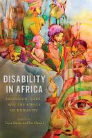 Book Cover for Disability in Africa by Professor Maria Berghs, Anna Lee Carothers