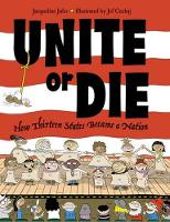 Book Cover for Unite or Die by Jacqueline Jules