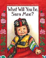 Book Cover for What Will You Be, Sara Mee? by Kate Aver Avraham
