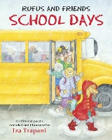 Book Cover for Rufus and Friends: School Days by Iza Trapani